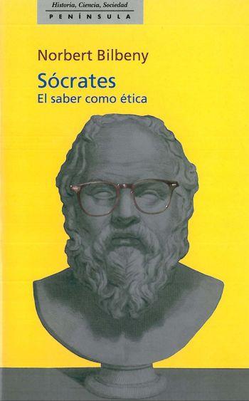 SOCRATES EL SABER COMO ETICA | 9788483071328 | BILBENY, NORBERT