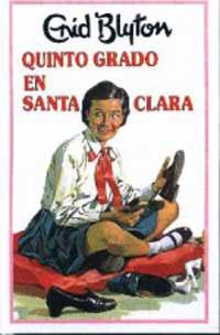 QUINTO GRADO EN SANTA CLARA | 9788427234567 | BLYTON, ENID