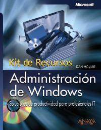 ADMINISTRACION DE WINDOWS KIT DE RECURSOS | 9788441525054 | HOLME, DAN