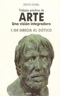 TRABAJOS PRACTICOS DE ARTE 1 DE GRECIA AL GOTICO | 9788476006405 | ALONSO IGLESIAS, LEONTINA