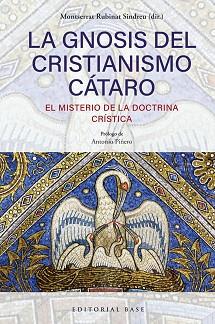 GNOSIS DEL CRISTIANISMO CÁTARO | 9791388439025 | RUBINAT SINDREU, MONTSERRAT / CAPDEVILA, ALEXANDRA / ANNIE, CAZENAVE / PIÑERO, ANTONIO / DUARTE, CAR