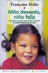 NIÑO DESEADO NIÑO FELIZ | 9788475095516 | DOLTO, FRANçOISE