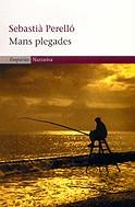 MANS PLEGADES | 9788497870214 | PERELLO, SEBASTIA