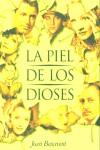 PIEL DE LOS DIOSES, LA | 9788495602510 | BENAVENT, JOAN