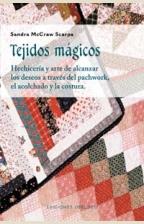 TEJIDOS MAGICOS | 9788477209744 | SCARPA, SANDRA MCCRAW