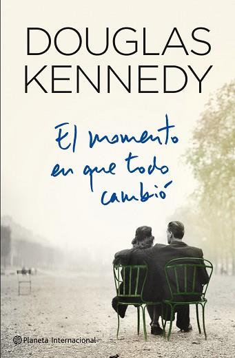 EL MOMENTO EN QUE TODO CAMBIÓ | 9788408109365 | DOUGLAS KENNEDY