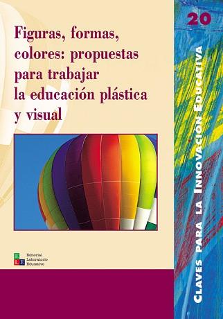 FIGURAS FORMAS COLORES PROPUESTAS PARA TRABAJAR | 9788478272945 | VARIS