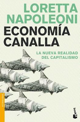 ECONOMIA CANALLA | 9788408102700 | LORETTA NAPOLEONI