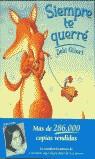 SIEMPRE TE QUERRE | 9788448016326 | GLIORI, DEBI