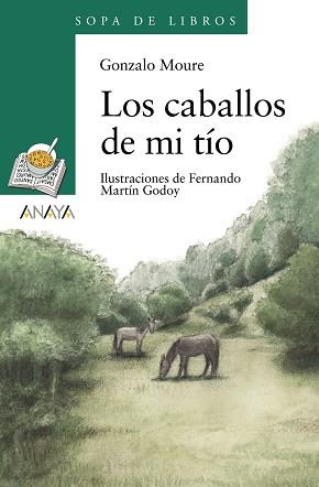 CABALLOS DE MI TIO, LOS (SOPA DE LIBROS) | 9788420792316 | MOURE, GONZALO