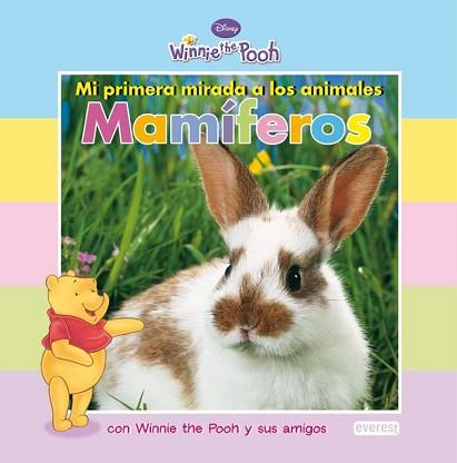 MAMIFEROS MI PRIMERA MIRADA A LOS ANIMALES WINNIE THE POOH | 9788444164304 | DISNEY