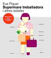 SUPERMARE TREBALLADORA I ALTRES ESTAFES | 9788496499133 | PIQUER, EVA