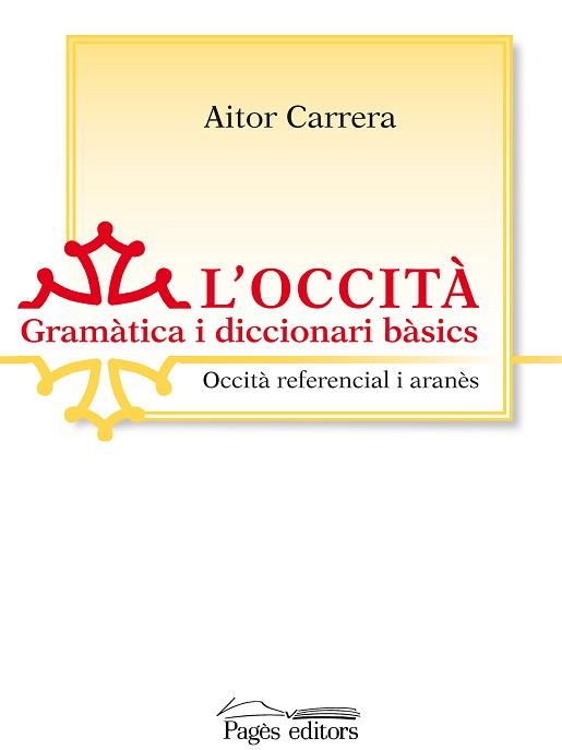 L'OCCITÀ. GRAMÀTICA I DICCIONARI BÀSICS | 9788499750828 | CARRERA, AITOR