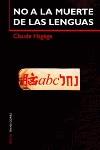 NO A LA MUERTE DE LAS LENGUAS | 9788449311758 | HAGEGE, CLAUDE