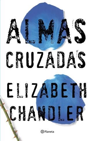 ALMAS CRUZADAS | 9788408007609 | ELIZABETH CHANDLER