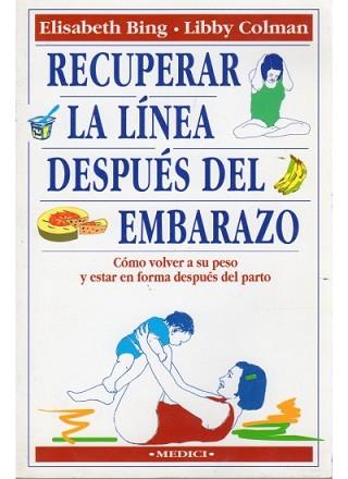 RECUPERAR LA LINEA DESPUES DEL EMBARAZO | 9788486193768 | BING,ELIZABETH