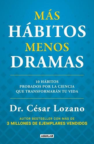 MÁS HÁBITOS MENOS DRAMAS | 9788403525504 | LOZANO, DR. CÉSAR