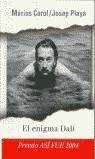 ENIGMA DALI, EL (PREMIO ASI FUE 2004) | 9788401530678 | CAROL, MARIUS