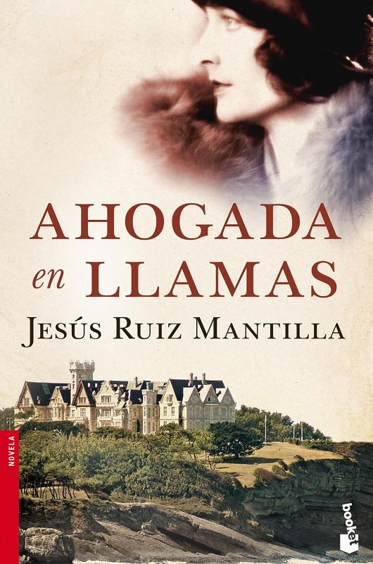 AHOGADA EN LLAMAS | 9788408114789 | JESÚS RUIZ MANTILLA