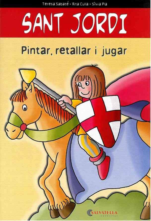 PINTAR RETALLAR SANT JORDI | 9788472108363 | SABATE RODIE, TERESA