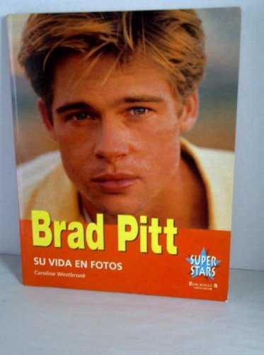 SUPERSTARS BRAD PITT SU VIDA EN FOTOS | 9788440678829 | WESTBROOK, CAROLINE