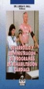 DESARROLLO Y ADMINIS.PROGRAMAS REAVILITA.CARDICA | 9788480191722 | HALL, LINDA K.
