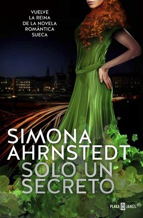 SOLO UN SECRETO (SOLO TÚ 2) | 9788401018619 | SIMONA AHRNSTEDT