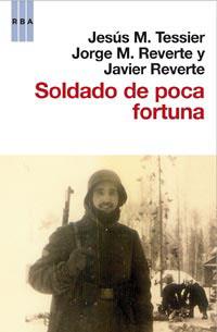 SOLDADO DE POCA FORTUNA | 9788490060414 | REVERTE, JAVIER/REVERTE, JORGE