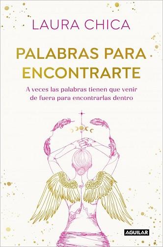 PALABRAS PARA ENCONTRARTE | 9788403525832 | CHICA, LAURA