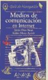 MEDIOS DE COMUNICACION EN INTERNET | 9788441501409 | JAVIER DIAZ NOCI Y KOLDO MESO AYERDI