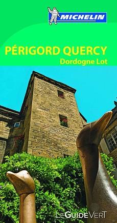 GUIA VERDE PERIGORD, QUERCY, DORDOGNE (2013) | 9782067186224 | MICHELIN