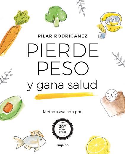 PIERDE PESO Y GANA SALUD | 9788425357084 | RODRIGÁÑEZ, PILAR