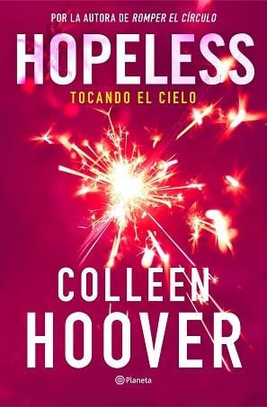 HOPELESS. TOCANDO EL CIELO | 9788408325475 | COLLEEN, HOOVER