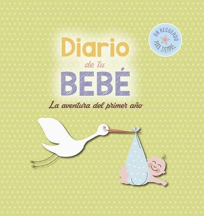 DIARIO DE TU BEBÉ | 9788416012619 | ., .
