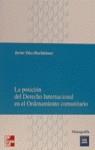 POSICION DEL DERECHO INTERNACIONAL ORDENAMIENTO | 9788448114305 | DIEZ-HOCHLEITNER, JAVIER