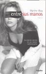 ENTRE SUS MANOS | 9788425338854 | BLAU MARTHE