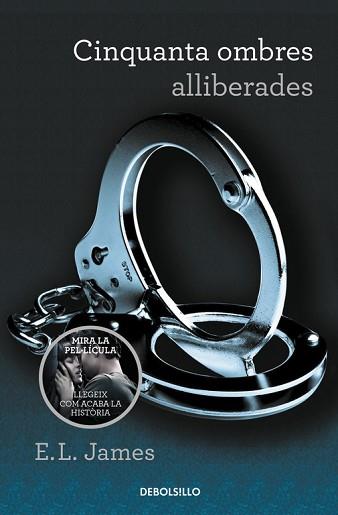 CINQUANTA OMBRES ALLIBERADES (TRILOGIA CINQUANTA OMBRES 3) | 9788490629949 | JAMES,E.L.