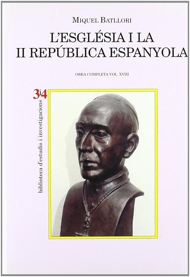 ESGLESIA I LA II REPUBLICA ESPAÑOLA, LA (TAPA DURA) | 9788475026718 | BATLLORI, MIQUEL