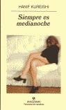 SIEMPRE ES MEDIANOCHE (PN) | 9788433969460 | KUREISHI, HANIF