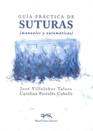 SUTURAS | 9788488326041 | VILLALOBOS TALERO, JOSE ; PORTALES CUBEL