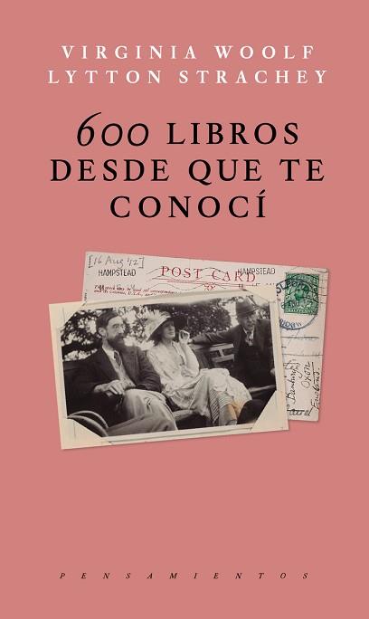 600 LIBROS DESDE QUE TE CONOCI | 9786079409791 | STRACHEY LYTTON / WOOLF VIRGINIA