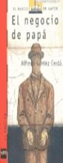 NEGOCIO DE PAPA, EL | 9788434848047 | GOMEZ, ALFREDO