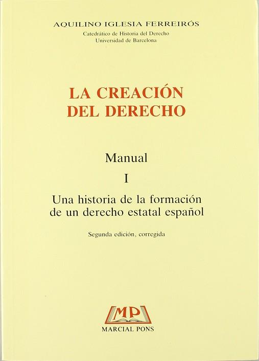 CREACION DEL DERECHO MANUAL VOL.2, LA | 9788472483651 | IGLESIA FERREIROS, AQUILINO