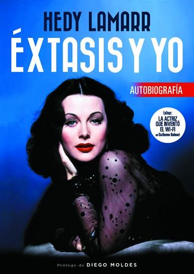 HEDY LAMARR XTASIS Y YO | 9788415606444 | HEDY LAMARR