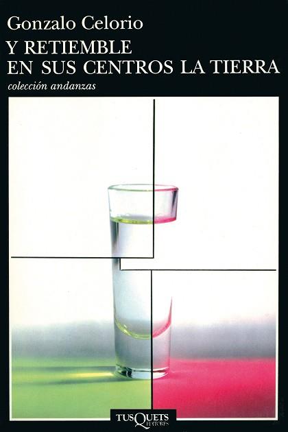 Y RETIEMBLE EN SUS CENTROS LA TIERRA (ANDANZAS) | 9788483101117 | CELORIO, GONZALO