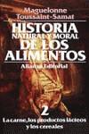 HISTORIA NATURAL Y MORAL DE LOS ALIMENTOS. (T.2) | 9788420605203 | TOUSSAINT-SAMAT, MAGUELONNE