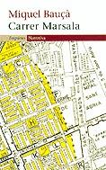 CARRER MARSALA | 9788497871150 | BAUÇA, MIQUEL