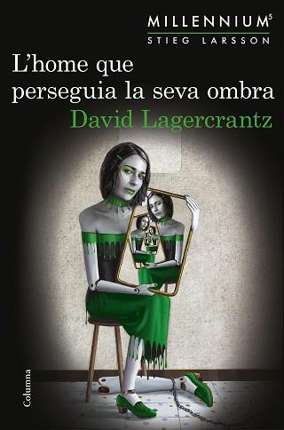 HOME QUE PERSEGUIA LA SEVA OMBRA MILLENIUM 5 | 9788466422864 | LAGERCRANTZ, DAVID
