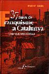 37 ANYS DE FRANQUISME A CATALUNYA -UNA VISIO ECONOMICA- | 9788473066594 | CABANA, FRANCESC