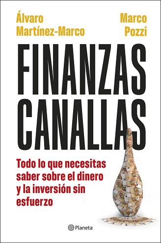 FINANZAS CANALLAS | 9788408317180 | MARTÍNEZ MARCO, ÁLVARO / POZZI, MARCO